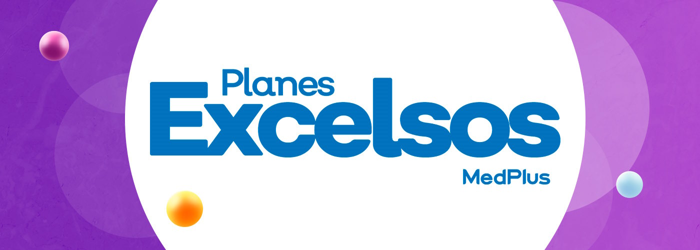Planes Excelsos MedPlus